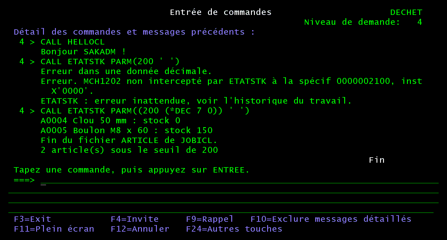 Écran Entrée de commandes : CALL ETATSTK PARM((200 (*DEC 7 0)) ' ') liste A0004 Clou 50 mm stock 0 et A0005 Boulon M8 x 60 stock 150, puis 2 article(s) sous le seuil de 200