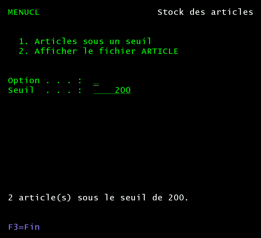 Écran MENUCL : option 1, seuil 200, message 2 article(s) sous le seuil de 200.