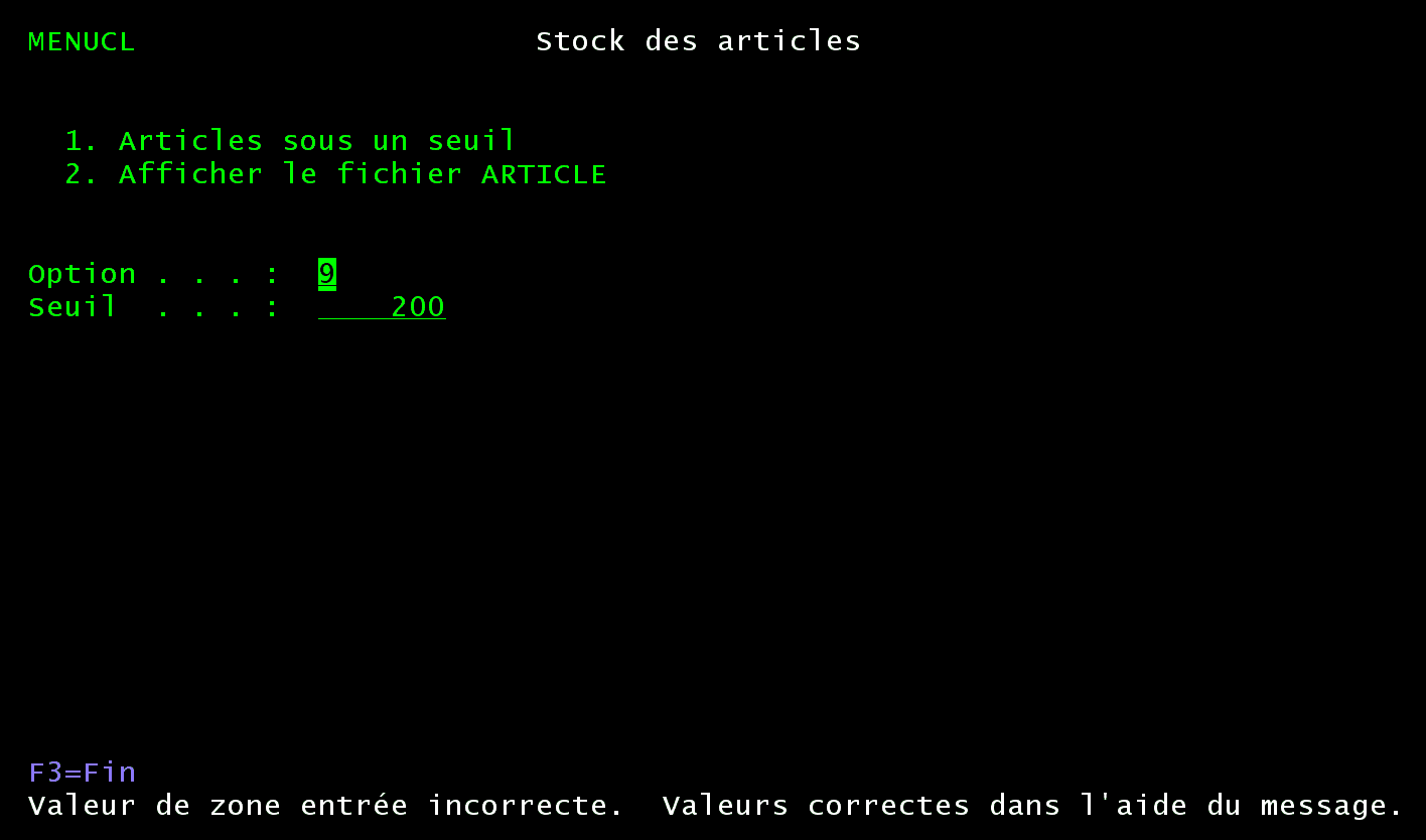 Écran MENUCL : option 9 refusée, message Valeur de zone entrée incorrecte en bas de l'écran