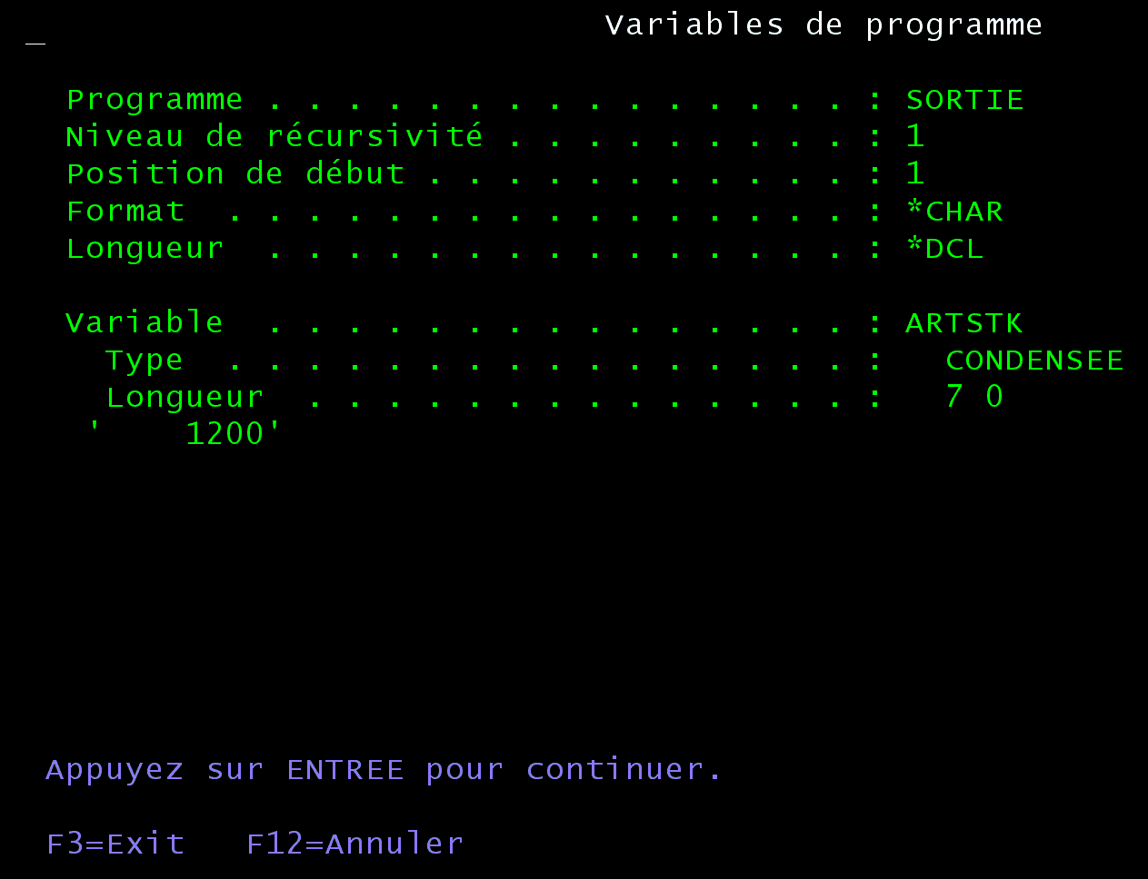 Écran Variables de programme : ARTSTK, type CONDENSEE, longueur 7 0, valeur 1200