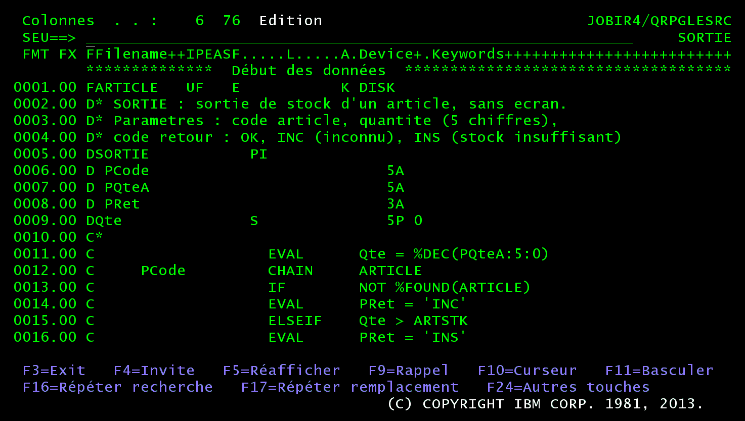 Écran d'édition SEU du membre SORTIE de type RPGLE : spécification F, spécifications D du PI, puis les calculs EVAL, CHAIN, IF et ELSEIF