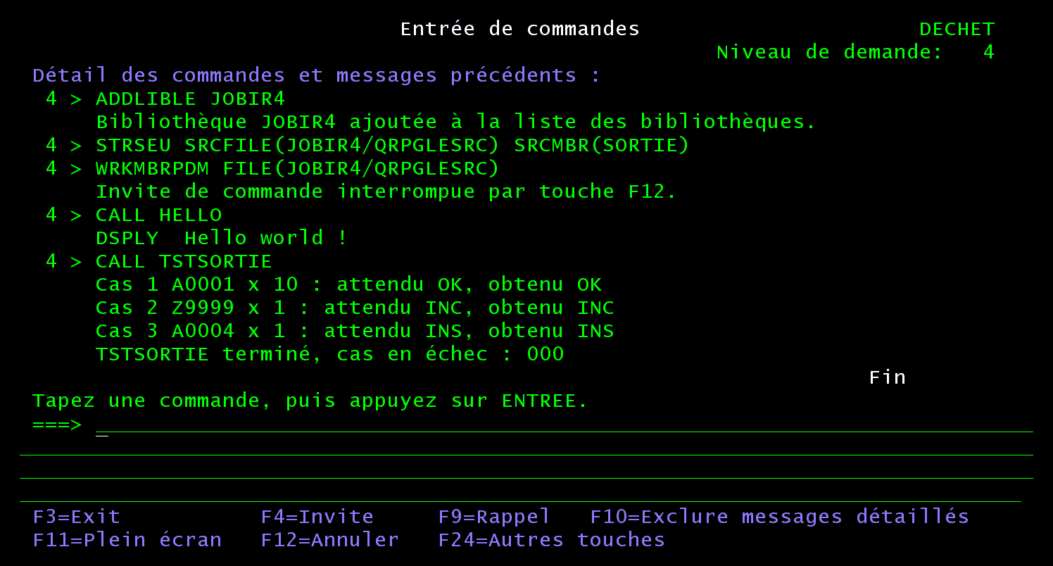 Écran Entrée de commandes après CALL TSTSORTIE dans JOBIR4 : les trois cas obtiennent le code attendu, cas en échec 000