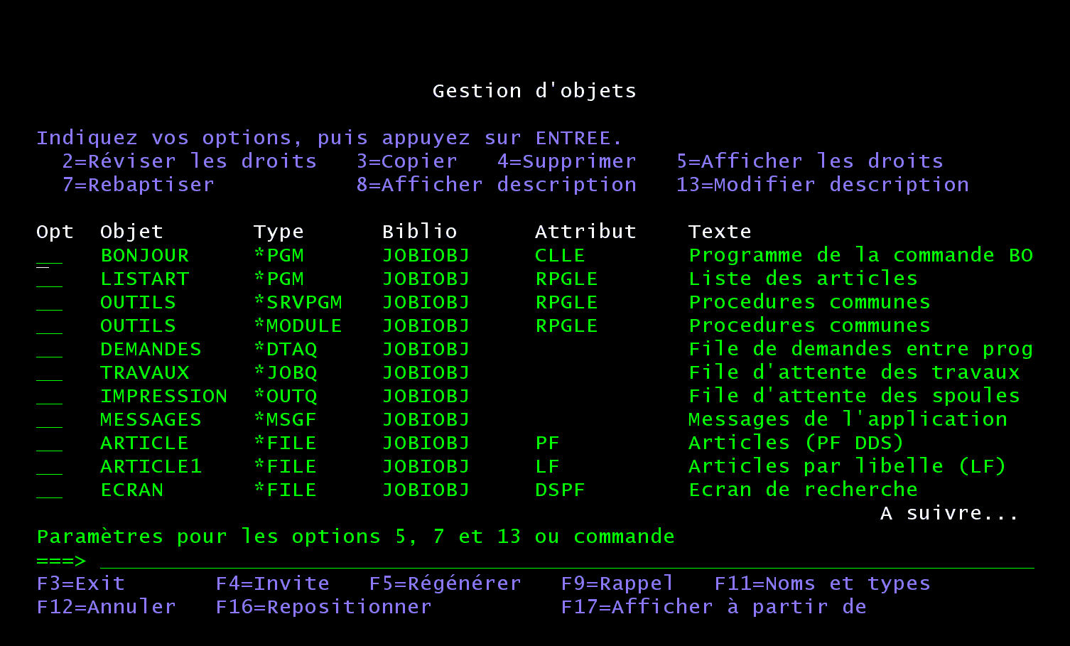 Écran 5250 Gestion d'objets : programmes, programme de service, module, files d'attente et fichiers de la bibliothèque JOBIOBJ