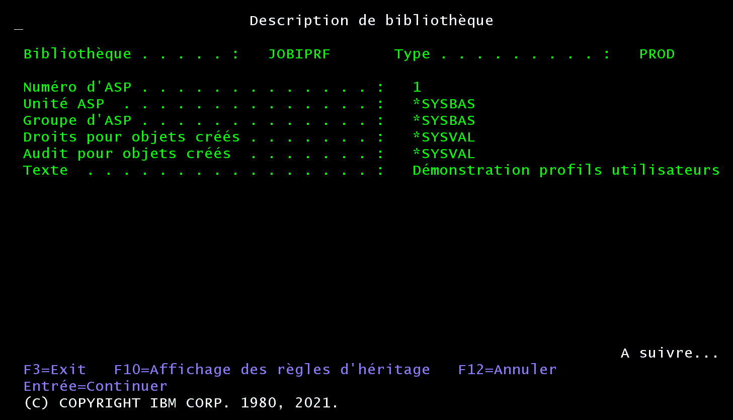 Écran 5250 Description de bibliothèque JOBIPRF : droits pour objets créés *SYSVAL