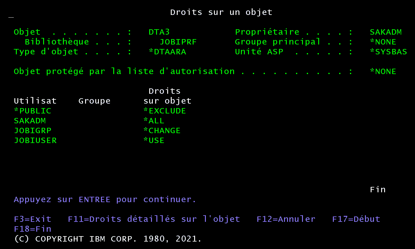 Écran 5250 Droits sur un objet DTA3 de JOBIPRF : propriétaire SAKADM, *PUBLIC *EXCLUDE, SAKADM *ALL, JOBIGRP *CHANGE, JOBIUSER *USE