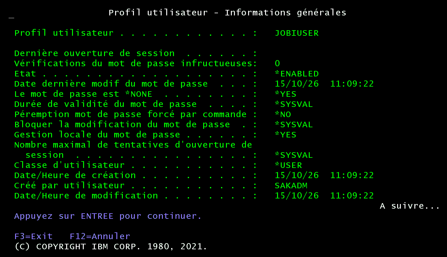 Écran 5250 Profil utilisateur JOBIUSER, informations générales : état *ENABLED, le mot de passe est *NONE *YES, classe d'utilisateur *USER, créé par SAKADM