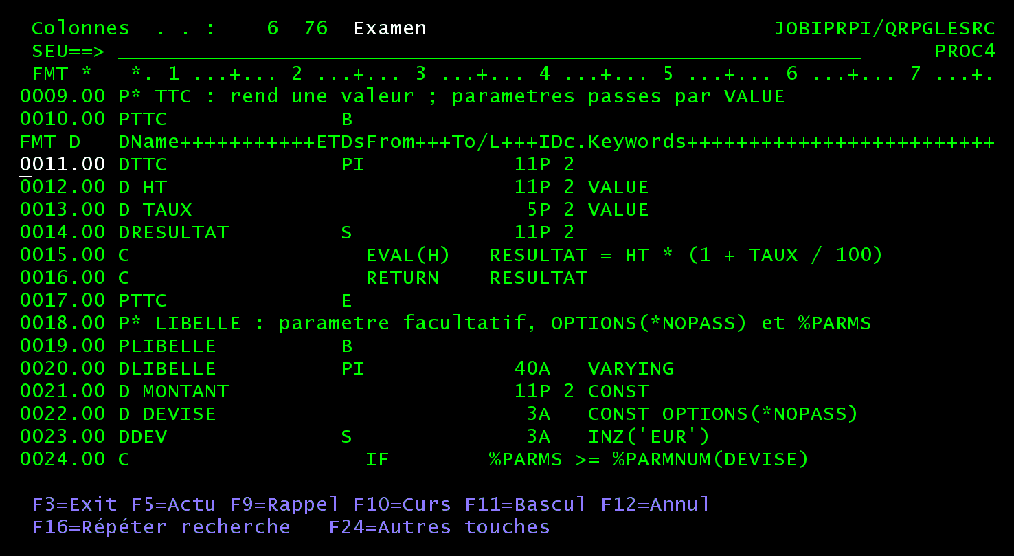SEU, membre PROC4 à partir de la ligne 9 : spécification P TTC B, ligne de format D, PI TTC 11P 2 avec les paramètres HT et TAUX en VALUE, puis la procédure LIBELLE avec son PI 40A VARYING et le paramètre DEVISE en CONST OPTIONS(*NOPASS)