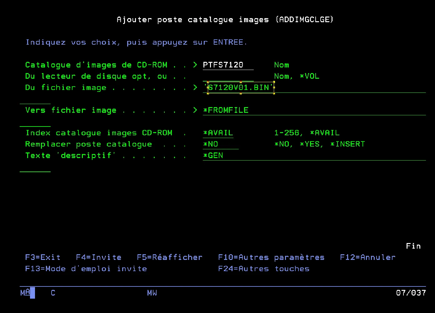 Invite ADDIMGCLGE : PTFS7120, fichier S7120V01.BIN, vers *FROMFILE