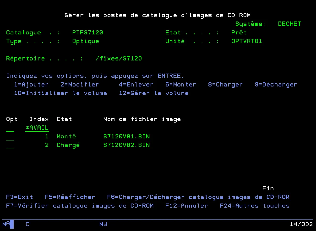 WRKIMGCLGE : catalogue PTFS7120 Prêt sur OPTVRT01, index 1 S7120V01.BIN Monté, index 2 S7120V02.BIN Chargé