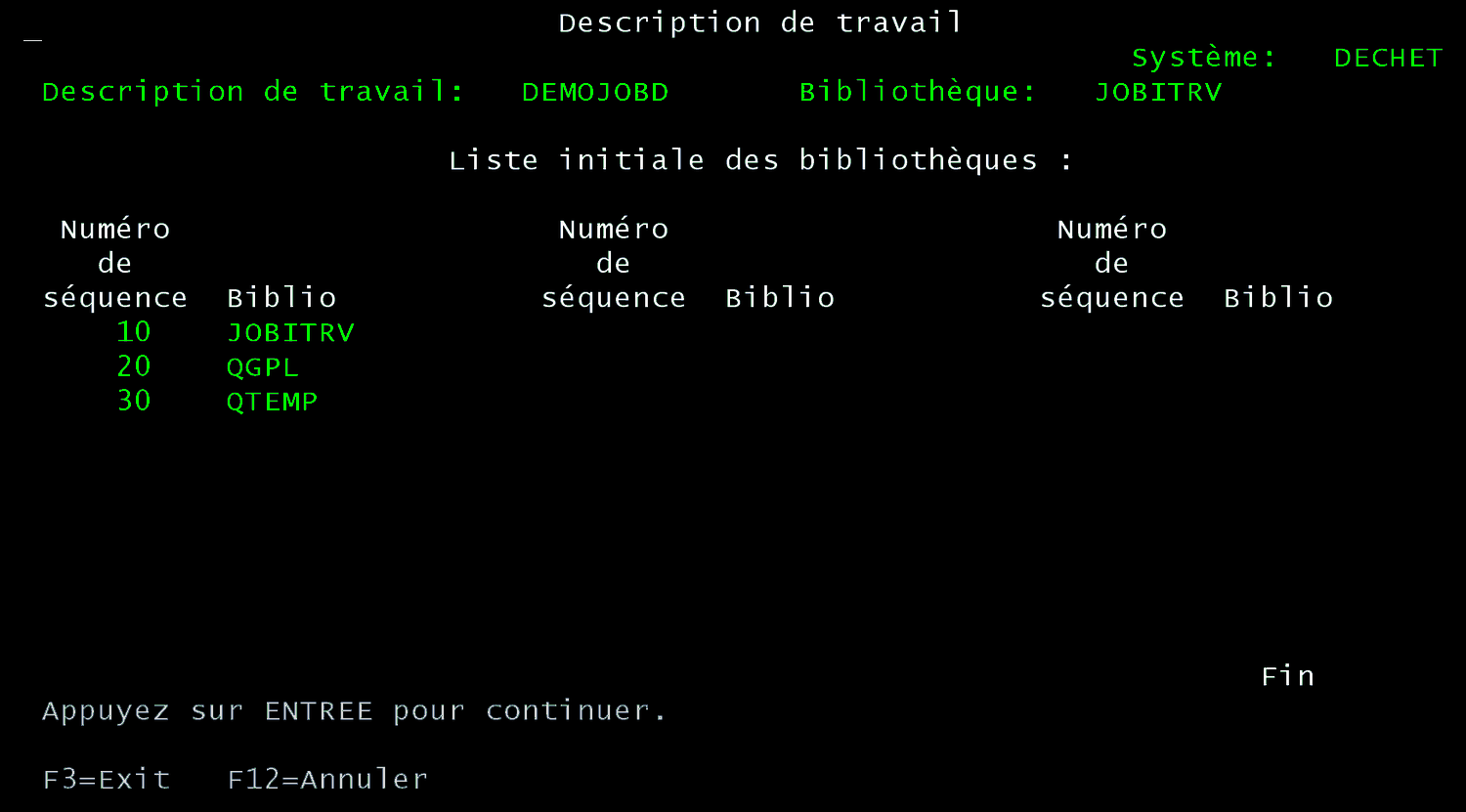 Écran 5250 Description de travail DEMOJOBD : liste initiale des bibliothèques JOBITRV, QGPL, QTEMP
