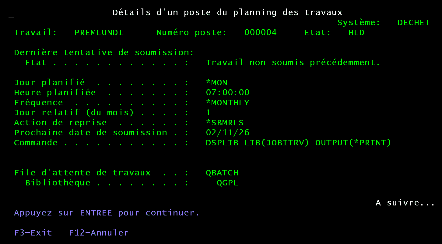 Écran 5250 Détails d'un poste du planning des travaux PREMLUNDI : jour planifié *MON, heure 07:00:00, fréquence *MONTHLY, jour relatif 1, prochaine date de soumission 02/11/26